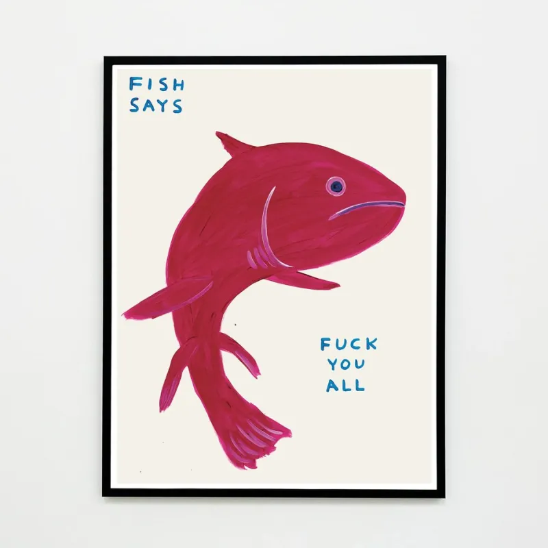 Pamono David Shrigley, Fish Says Fuck You All, 2021, Lithograph Poster, Framed> Wall Decor