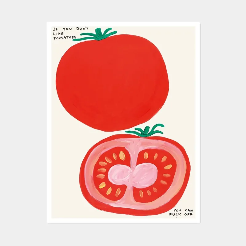 Online Pamono David Shrigley, If You Don't Like Tomatoes, 2020, Lithograph Poster, Framed
